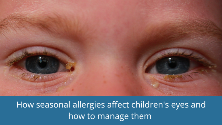 How seasonal allergies affect children's eyes and how to manage them