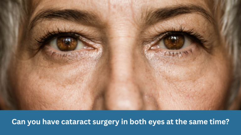 Can you have cataract surgery in both eyes at the same time?